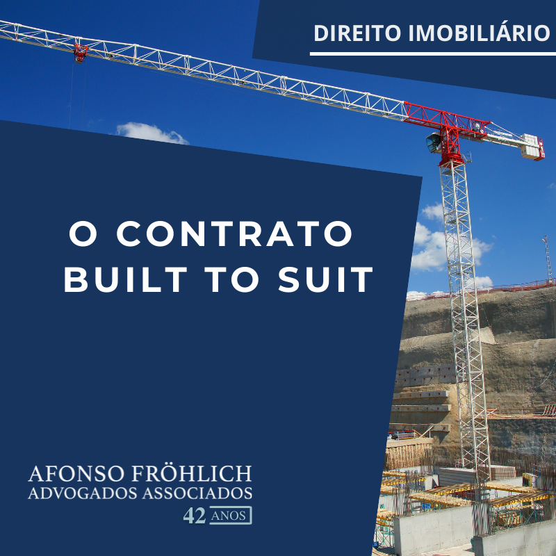 O Contrato de Locação Built to Suit: