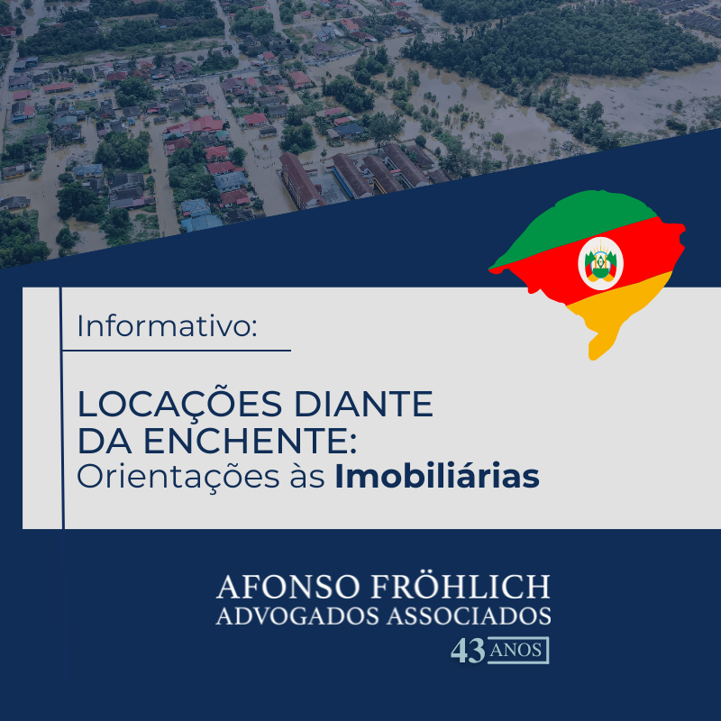 Locações diante da Enchente: Orientações às Imobiliária